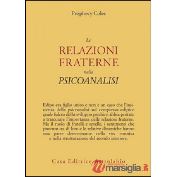 Relazioni fraterne nella psicoanalisi (Le)