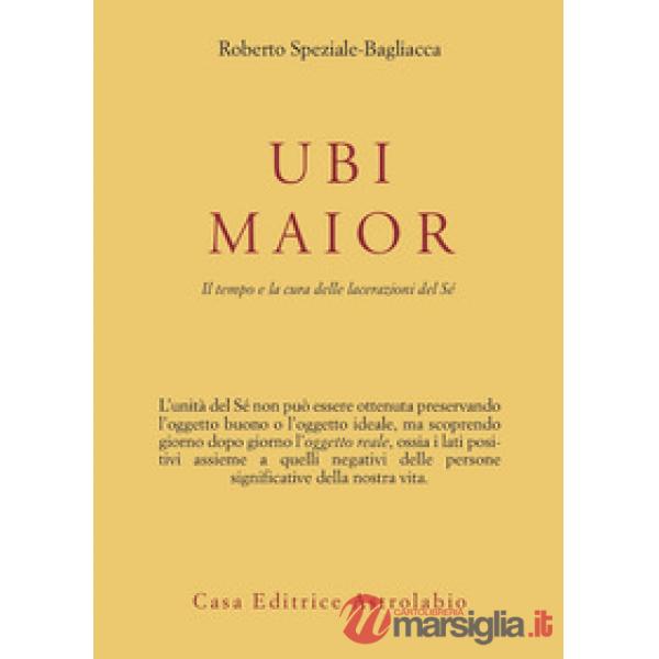 Ubi maior. Il tempo e la cura delle lacerazioni del Sè