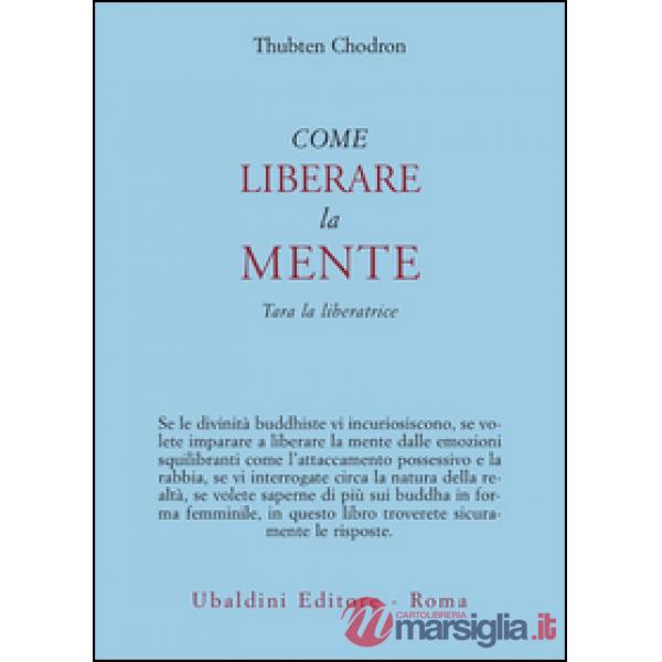 Come liberare la mente. Tara la liberatrice
