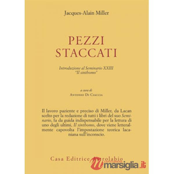Pezzi staccati. Introduzione al seminario XXIII. «Il sinthomo»