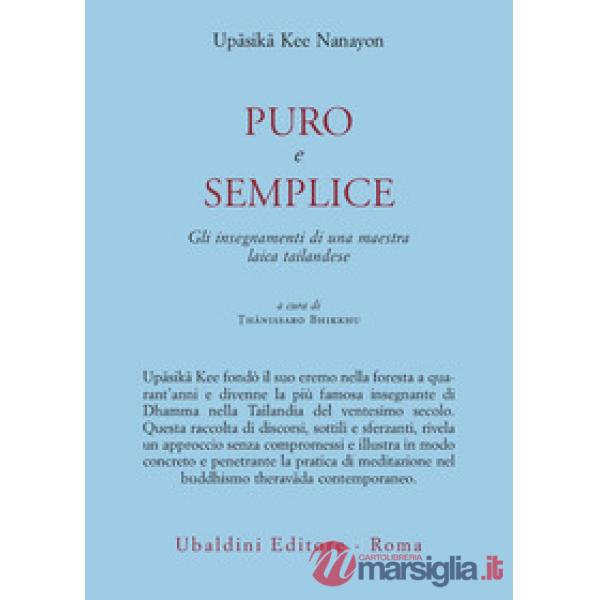 Puro e semplice. Gli insegnamenti di una maestra laica tailandese
