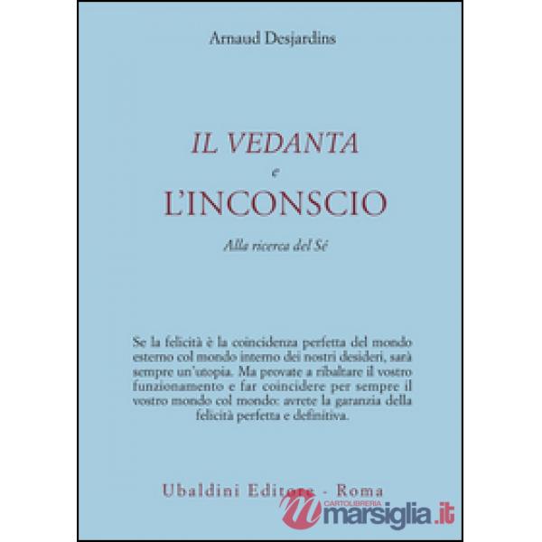 Vedanta e l'incoscio. Alla ricerca del sé (Il)