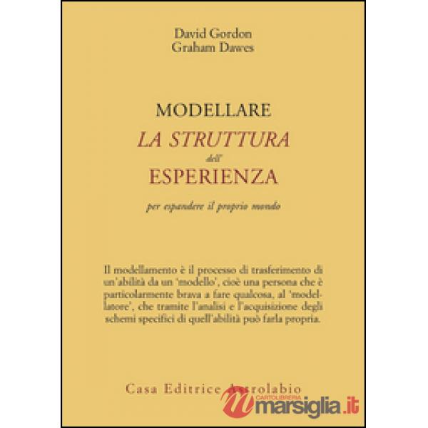 Modellare la struttura dell'esperienza per espandere il proprio mondo
