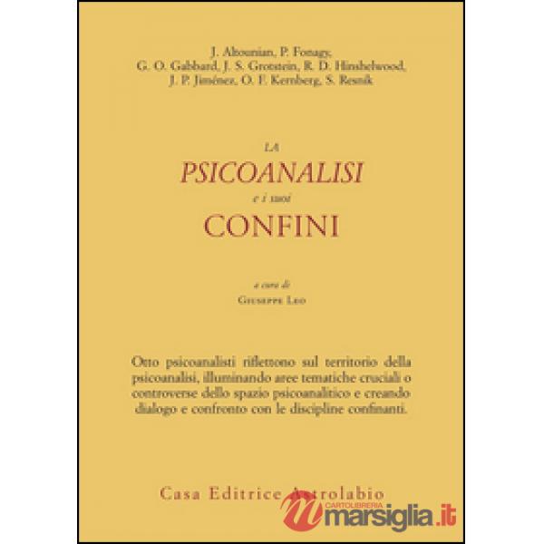 Psicoanalisi e i suoi confini (La)