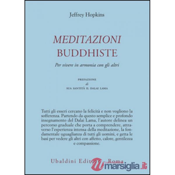 Meditazioni buddhiste. Per vivere in armonia con gli altri