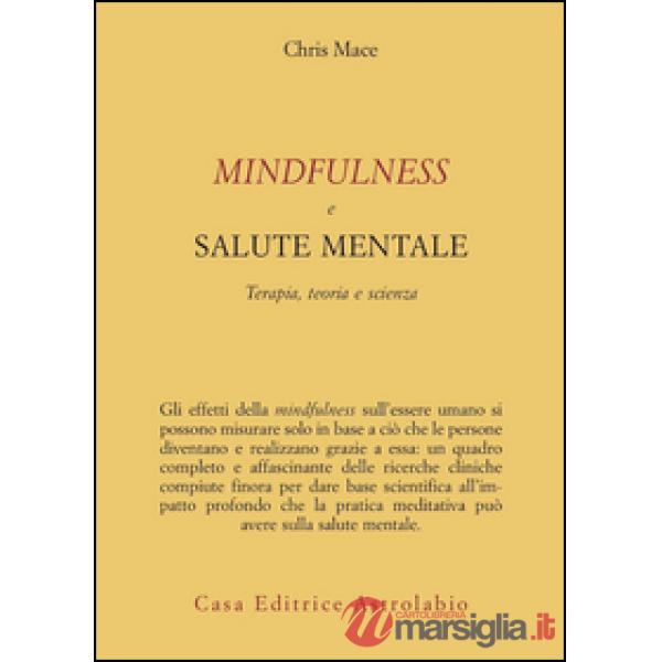 Mindfulness e salute mentale. Terapia, teoria e scienza