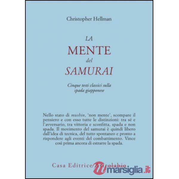 Mente del samurai. Cinque testi classici sulla spada giapponese (La)
