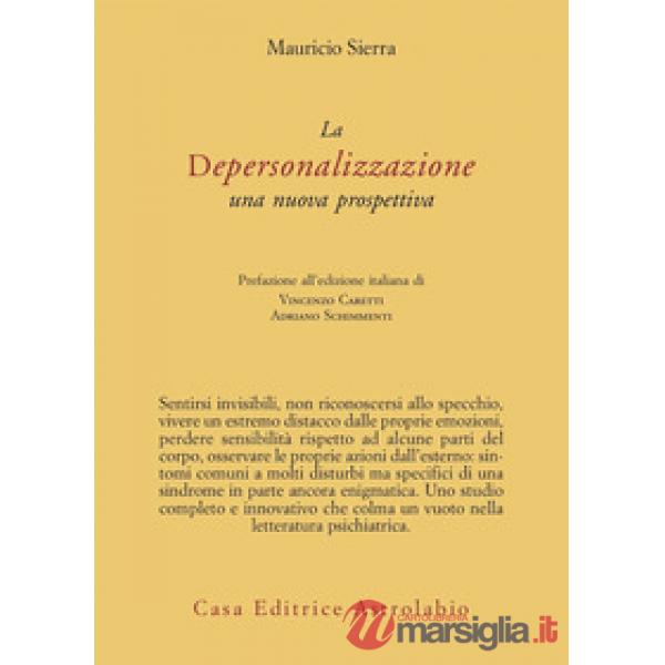 Depersonalizzazione. Una nuova prospettiva (La)