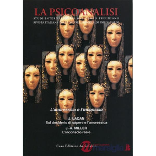 Psicoanalisi (La). Vol. 50: L'anoressica e l'inconscio
