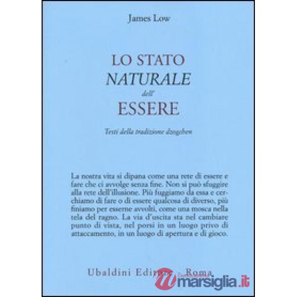 Stato naturale dell'essere. Testi della tradizione Dzogchen (Lo)