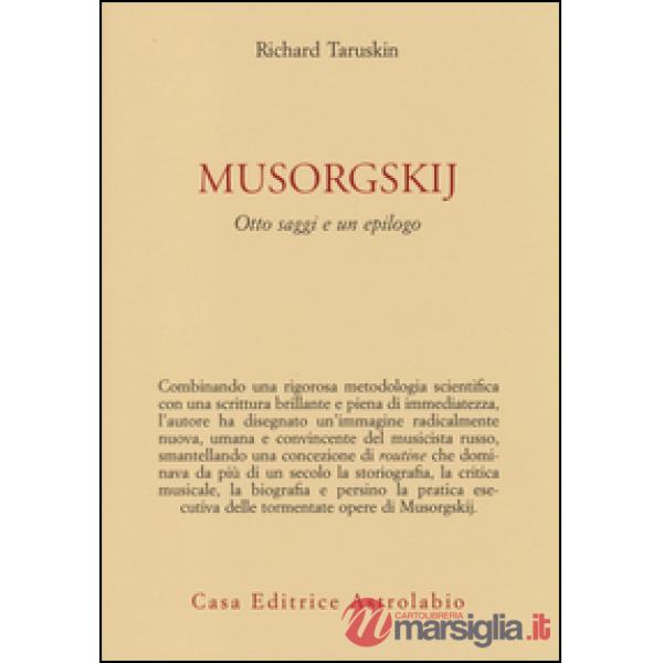 Musorgskij. Otto saggi e un epilogo