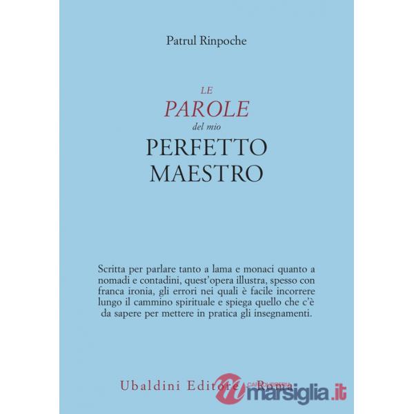 Parole del mio perfetto maestro (Le)