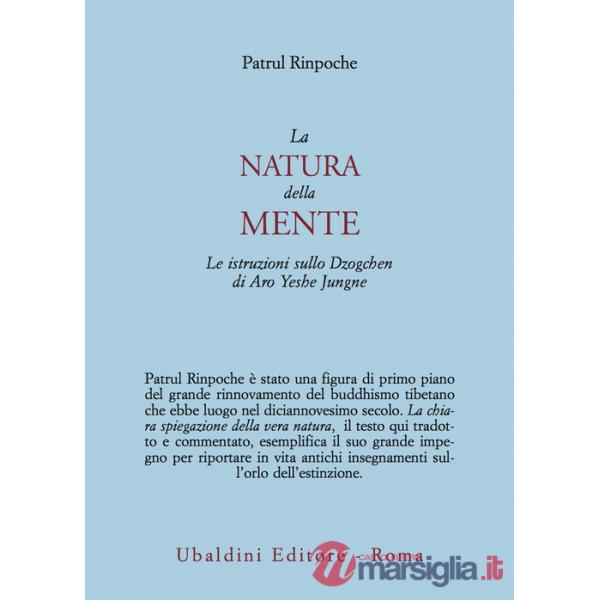 Natura della mente. Le istruzioni sullo Dzogchen di Aro Yeshe Jungne (La)
