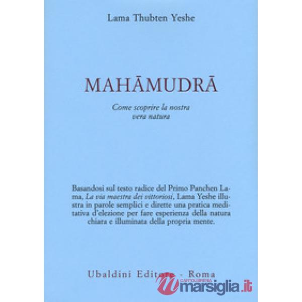 Mahamudra. Come scoprire la nostra vera natura