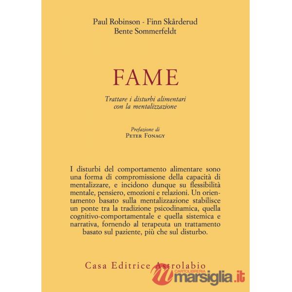 Fame. Trattare i disturbi alimentari con la mentalizzazione