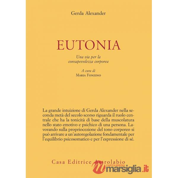 Eutonia. Una via per la consapevolezza corporea