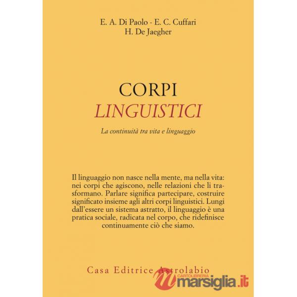 Corpi linguistici. La continuità tra vita e linguaggio