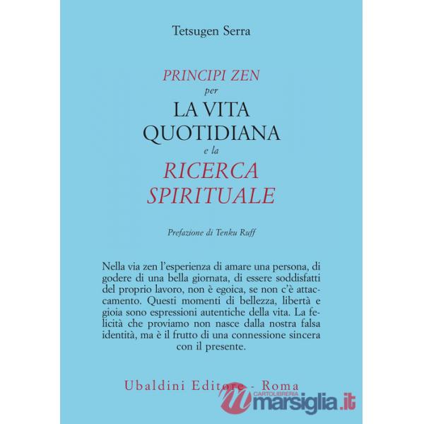 Principi zen per la vita quotidiana e la ricerca spirituale