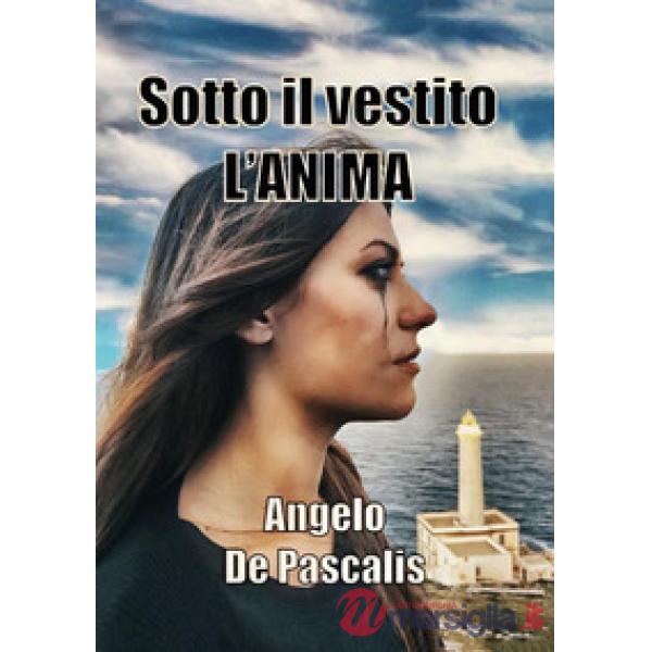 Sotto il vestito l'anima