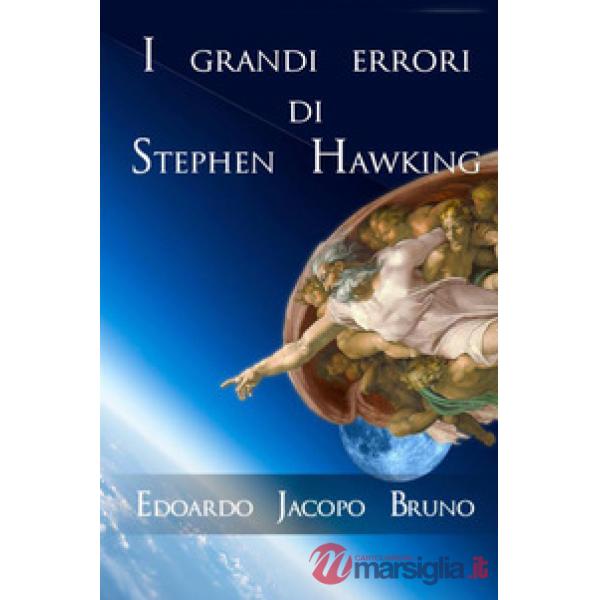 I grandi errori di Stephen Hawking