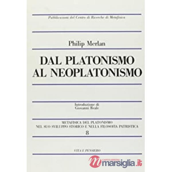 Dal platonismo al neoplatonismo