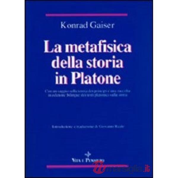 Metafisica della storia in Platone (La)