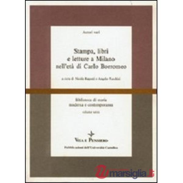 Stampa, libri e letture a Milano nell'età di Carlo Borromeo