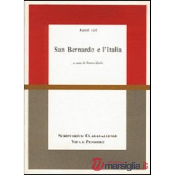 San Bernardo e l'Italia. Atti del Convegno di studi (Milano, 24-26 maggio 1990)