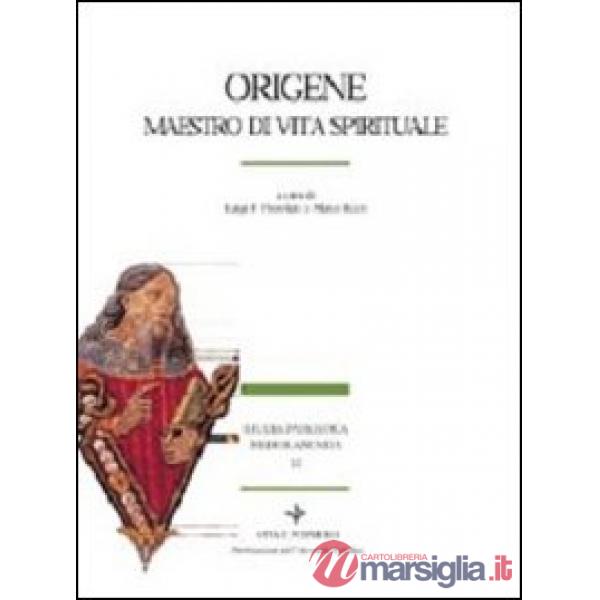 Origene. Maestro di vita spirituale
