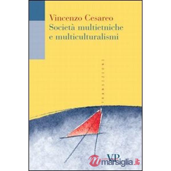 Società multietniche e multiculturalismi