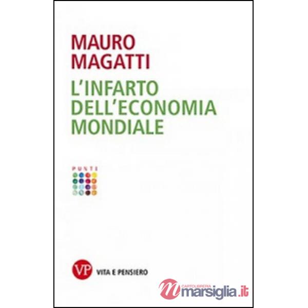 Infarto dell'economia mondiale (L')