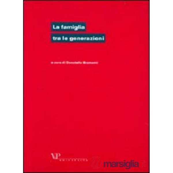 Famiglia tra le generazioni (La)