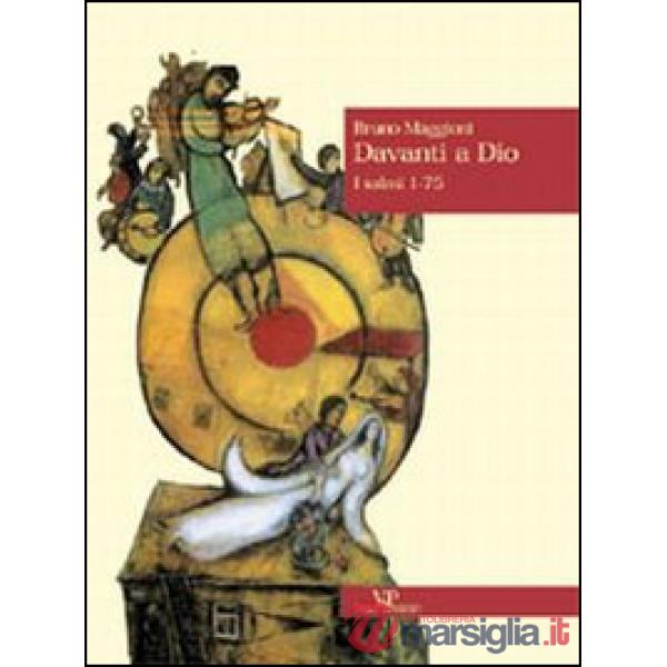 Davanti a Dio. Vol. 1: I Salmi 1-75