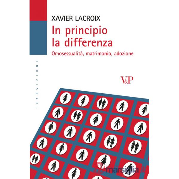 In principio la differenza. Omosessualità, matrimonio, adozione