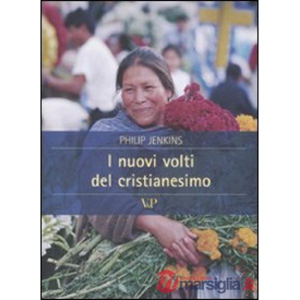 Nuovi volti del cristianesimo (I)