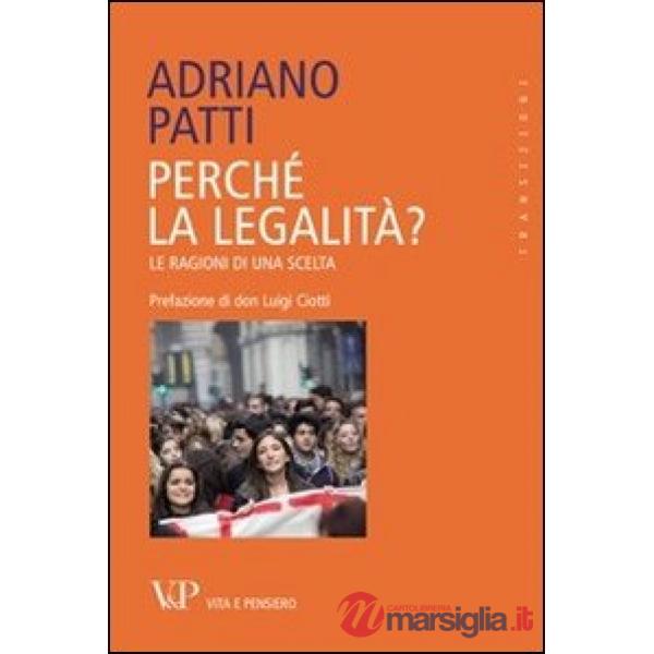 Perché la legalità? Le ragioni di una scelta
