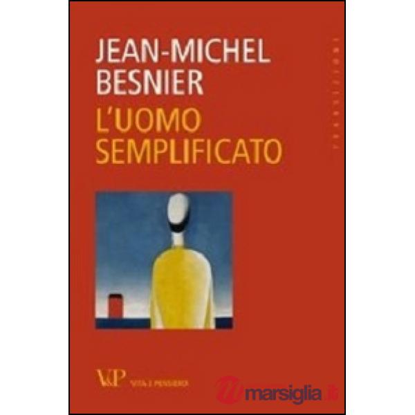 Uomo semplificato (L')