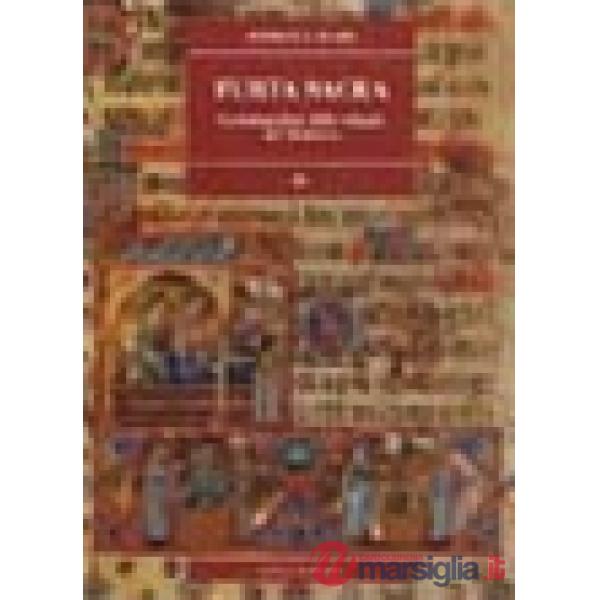 Furta sacra. La trafugazione delle reliquie nel Medioevo (secoli IX-XI)