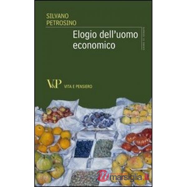 Elogio dell'uomo economico