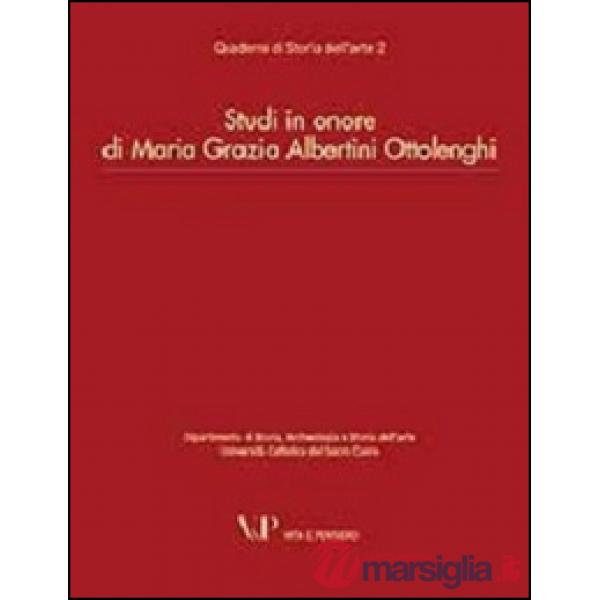 Studi in onore di Maria Grazia Albertini Ottolenghi