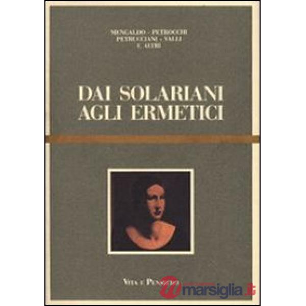 Dai solariani agli ermetici. Studi sulla letteratura italiana degli anni Venti e Trenta