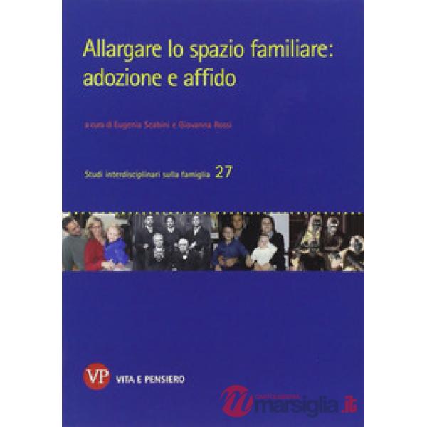 Allargare lo spazio familiare: adozione e affido