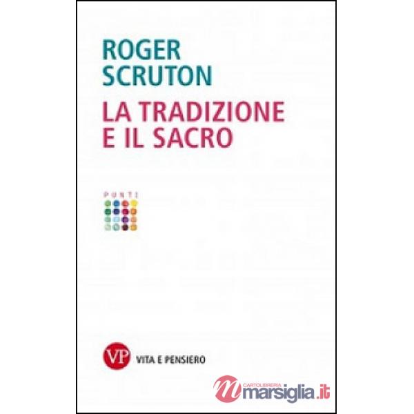 Tradizione e il sacro (La)