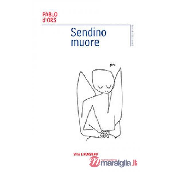 Sendino muore
