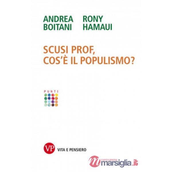 Scusi prof, cos'è il populismo?
