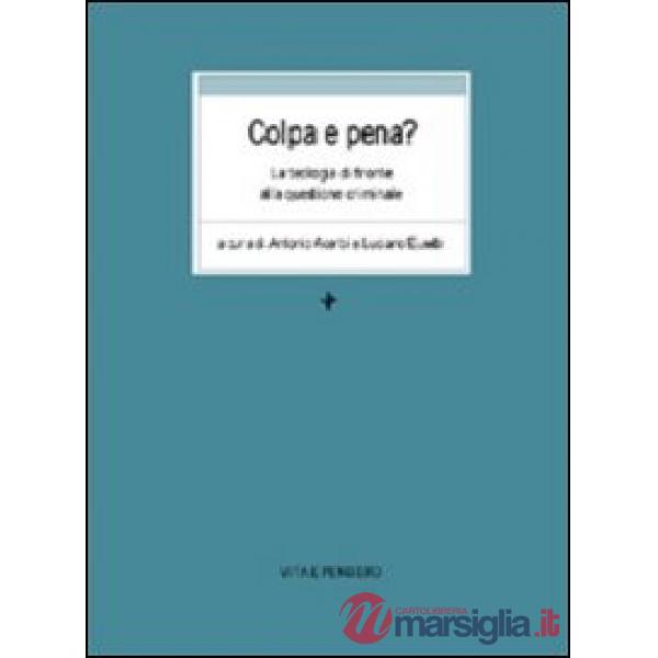Colpa e pena? La teologia di fronte alla questione criminale