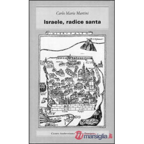 Israele, radice santa