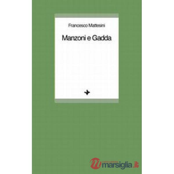 Manzoni e Gadda