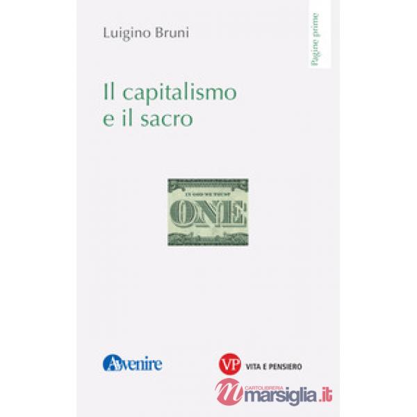 Capitalismo e il sacro (Il)