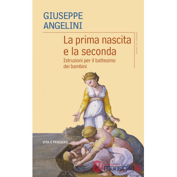 Prima nascita e la seconda. Istruzioni per il battesimo dei bambini (La)